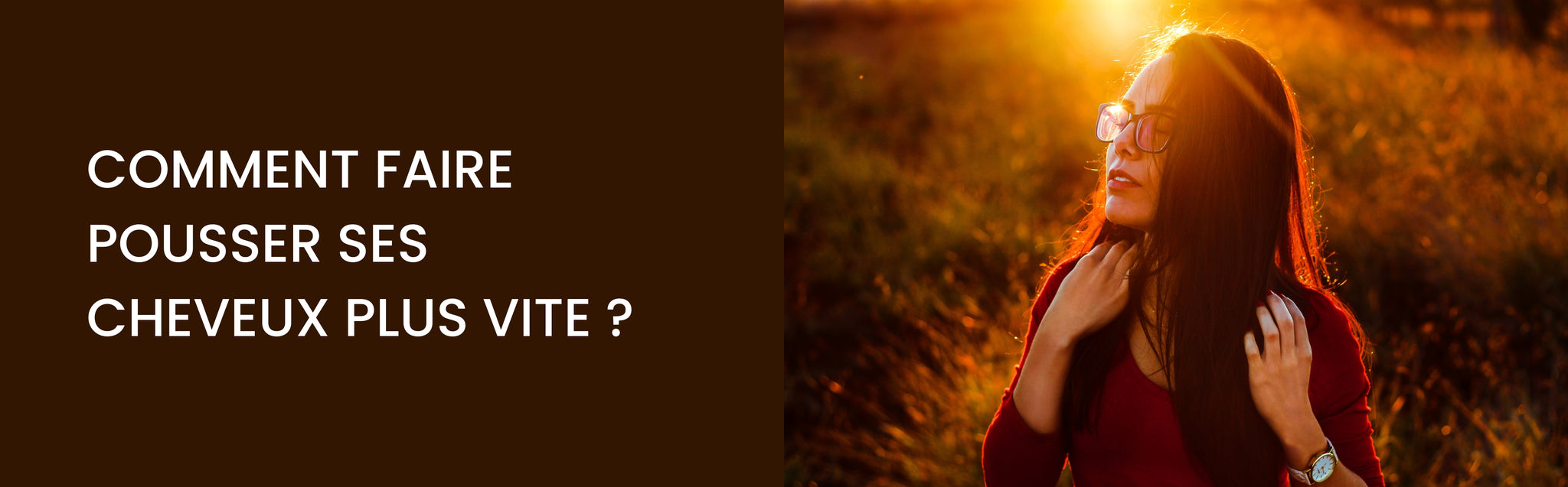 Comment faire pousser ses cheveux plus vite ?